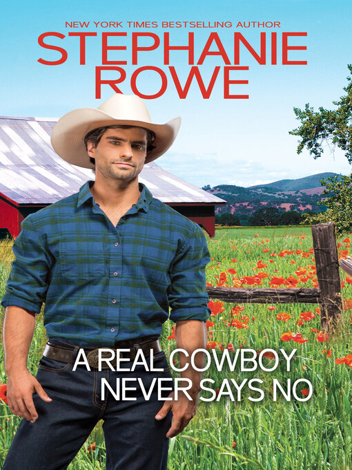 Title details for A Real Cowboy Never Says No by Stephanie Rowe - Available